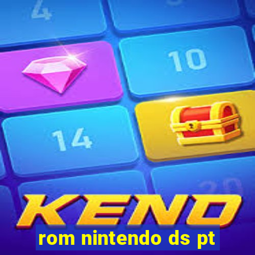 rom nintendo ds pt-br